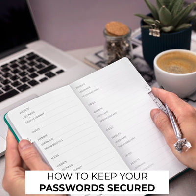 The Best Ways to Store Passwords Safely to Avoid a Hack