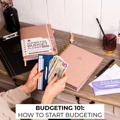 Budgeting 101: Guide to Start Budgeting