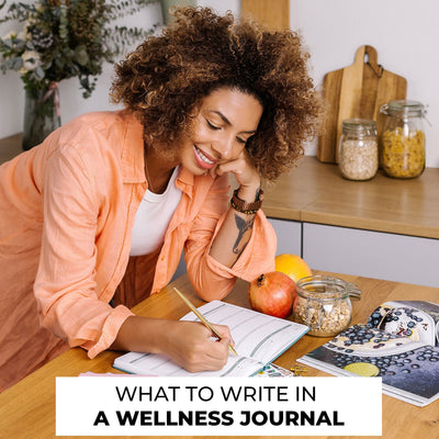 What to Write in a Wellness Journal: 8 Ideas to Get You Started